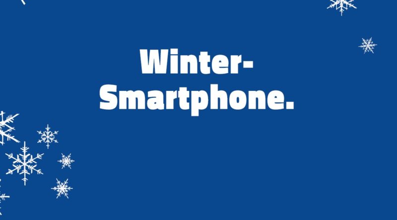 Dein Wintersmartphone