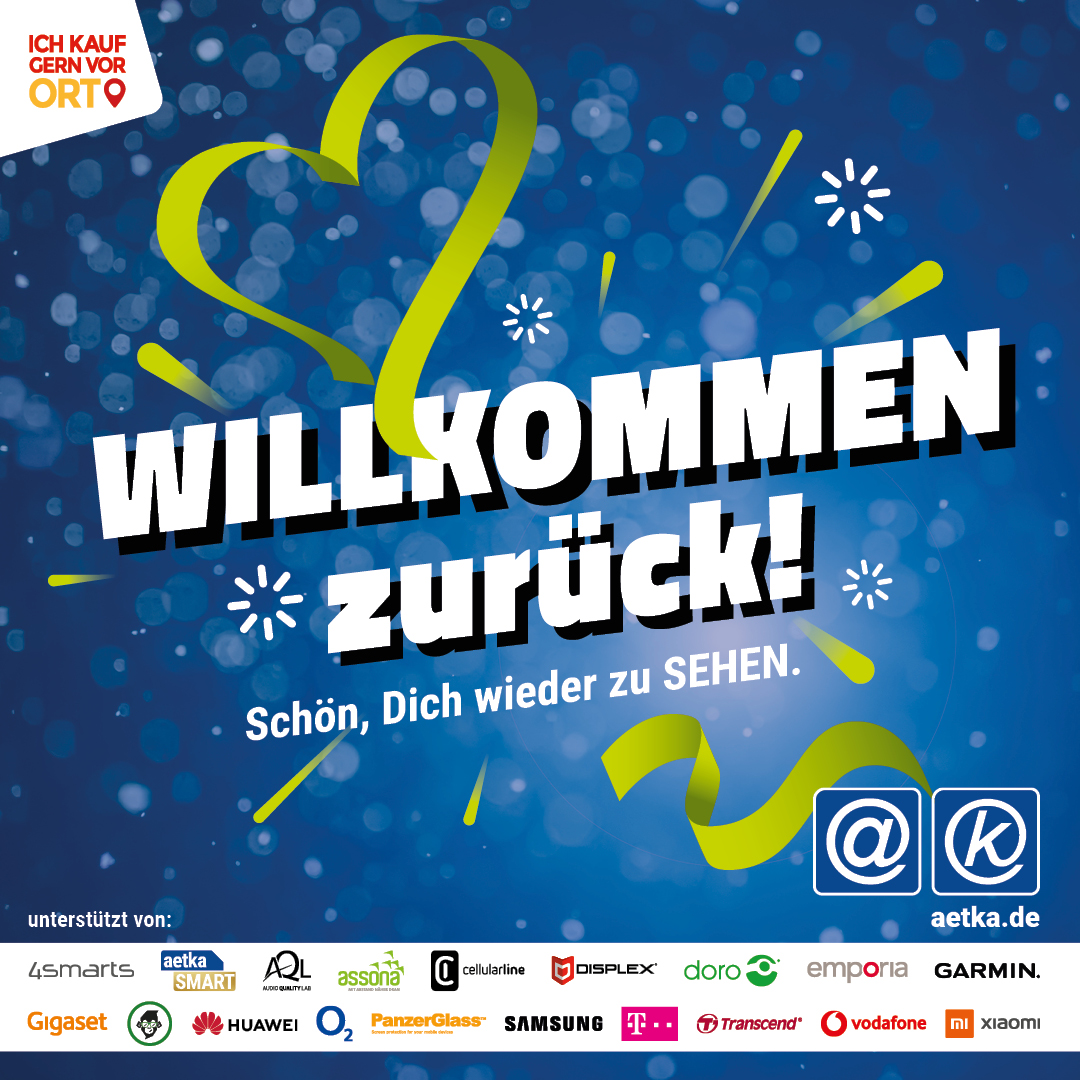 Willkommen zurueck im aetka Shop Chemnitz